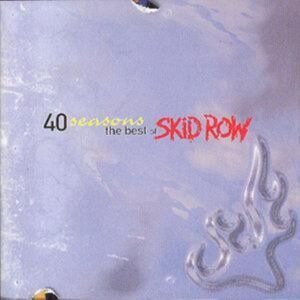 Atlantic 40 Seasons: The Of Skid Row Atlantic 40 Seasons: The Of Skid Row