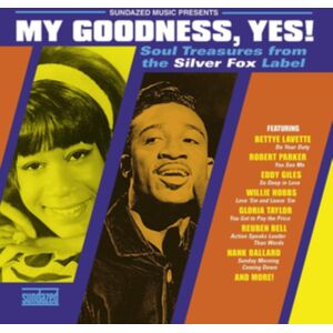 Sundazed Records My Goodness, Yes!: Soul Treasures From The Silver Fox Label Sundazed Records My Goodness, Yes!: Soul Treasures From The Silver Fox Label