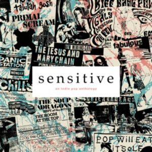 Needle Mythology Sensitive: An Indie Pop Anthology Needle Mythology Sensitive: An Indie Pop Anthology