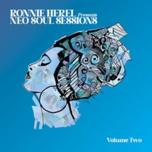 BBE Music Ronnie Herel Presents: Neo Soul Sessions (Vol. 2) BBE Music Ronnie Herel Presents: Neo Soul Sessions (Vol. 2)