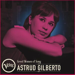 Verve Great Women Of Song: Astrud Gilberto Verve Great Women Of Song: Astrud Gilberto