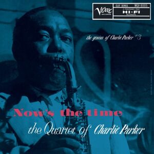 Verve Now'S The Time: The Genius Of Charlie Parker #3 Verve Now'S The Time: The Genius Of Charlie Parker #3