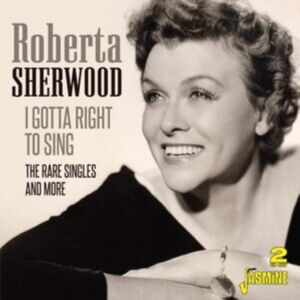 Jasmine Records I Gotta Right To Sing: The Rare Singles And More Jasmine Records I Gotta Right To Sing: The Rare Singles And More