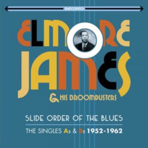 Jasmine Records Slide Order Of The Blues: The Singles As & Bs 1952 - 1962 Jasmine Records Slide Order Of The Blues: The Singles As & Bs 1952 - 1962