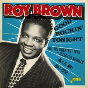 Jasmine Records Good Rockin' Tonight: All His Greatest Hits + Selected Singles As & Bs 1947-1958 Jasmine Records Good Rockin' Tonight: All His Greatest Hits + Selected Singles As & Bs 1947-1958