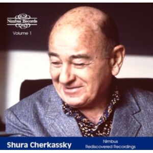 Nimbus Records Shura Cherkassky: Rediscovered Recordings Nimbus Records Shura Cherkassky: Rediscovered Recordings