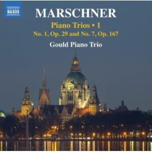 Naxos Marschner: Piano Trios: No. 1, Op. 29 And No. 7, Op. 167 Naxos Marschner: Piano Trios: No. 1, Op. 29 And No. 7, Op. 167