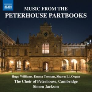Naxos Music From The Peterhouse Partbooks Naxos Music From The Peterhouse Partbooks