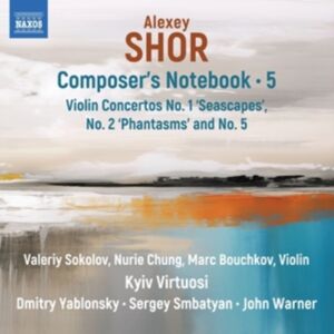 Naxos Alexey Shor: Composer'S Notebook Naxos Alexey Shor: Composer'S Notebook