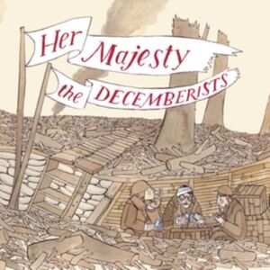Kill Rock Stars Her Majesty The Decemberists Kill Rock Stars Her Majesty The Decemberists