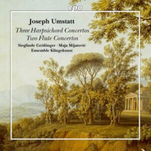 CPO Joseph Umstatt: Three Harpsichord Concertos/... CPO Joseph Umstatt: Three Harpsichord Concertos/...