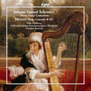 CPO Johann Samuel Schroeter: Three Harp Concertos/mozart: Harp... CPO Johann Samuel Schroeter: Three Harp Concertos/mozart: Harp...