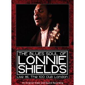 JSP The Blues Soul Of Lonnie Shields: Live At The 100 Club London JSP The Blues Soul Of Lonnie Shields: Live At The 100 Club London