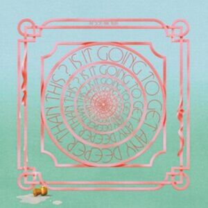 Thrill Jockey Is It Going To Get Any Deeper Than This? Thrill Jockey Is It Going To Get Any Deeper Than This?