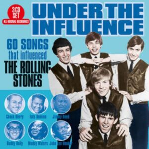 Big 3 Under The Influence: 60 Songs That Influenced The Rolling Stones Big 3 Under The Influence: 60 Songs That Influenced The Rolling Stones