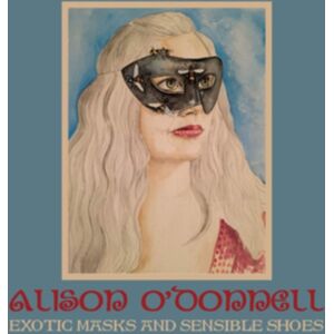 Freeworld Exotic Masks And Sensible Shoes Freeworld Exotic Masks And Sensible Shoes