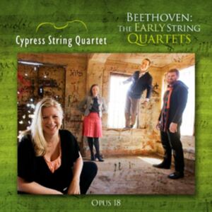 Avie Beethoven: The Early String Quartets: Opus 18 Avie Beethoven: The Early String Quartets: Opus 18