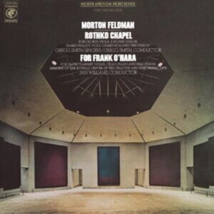 Real Gone Music Morton Feldman: Rothko Chapel/for Frank O'Hara (50th Anniversary) Real Gone Music Morton Feldman: Rothko Chapel/for Frank O'Hara (50th Anniversary)