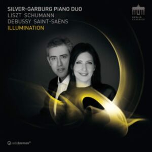 Berlin Classics Silver-Garburg Piano Duo: Illumination Berlin Classics Silver-Garburg Piano Duo: Illumination