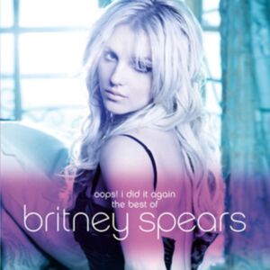 Sony Music Entertainment Oops! I Did It Again: The Of Britney Spears Sony Music Entertainment Oops! I Did It Again: The Of Britney Spears