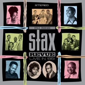 Concord Stax Revue: Live In '65! Concord Stax Revue: Live In '65!