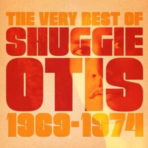 Sony Music Entertainment The Very Of Shuggie Otis: 1969-1974 Sony Music Entertainment The Very Of Shuggie Otis: 1969-1974