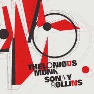 Ermitage Thelonious Monk & Sonny Rollins Ermitage Thelonious Monk & Sonny Rollins