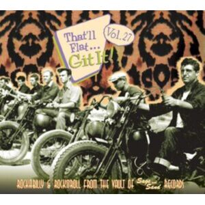 Bear Family That'Ll Flat... Git It! Vol. 27: Rockabilly & Rock'N'Roll From The Vault Of Sage And Sand Records Bear Family That'Ll Flat... Git It! Vol. 27: Rockabilly & Rock'N'Roll From The Vault Of Sage And Sand Records