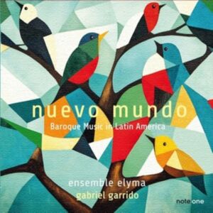Note One Nuevo Mundo: Baroque Music In Latin America Note One Nuevo Mundo: Baroque Music In Latin America