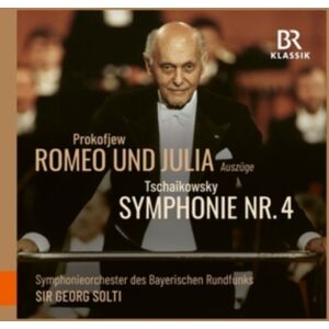 BR Klassik Prokofiev: Romeo Und Julia/tschaikowsky: Symphonie Nr. 4 BR Klassik Prokofiev: Romeo Und Julia/tschaikowsky: Symphonie Nr. 4