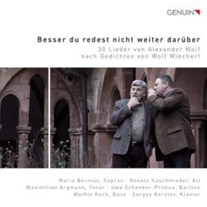 Genuin Alexander Wolf: Besser Du Redest Nicht Weiter Darüber: 30 Lieder Von Alexander Wolf Nach Gedichten Von Wolf Wiechert Genuin Alexander Wolf: Besser Du Redest Nicht Weiter Darüber: 30 Lieder Von Alexander Wolf Nach Gedichten Von Wolf Wiechert