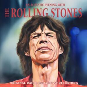 IDS An Acoustic Evening With The Rolling Stones: Original Radio Broadcast Recording IDS An Acoustic Evening With The Rolling Stones: Original Radio Broadcast Recording