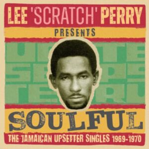 Doctor Bird Soulful I: The Jamaican Upsetter Singles 1969-1970 Doctor Bird Soulful I: The Jamaican Upsetter Singles 1969-1970