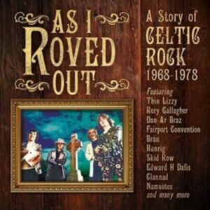 Strawberry As I Roved Out: A Story Of Celtic Rock 1968-1978 Strawberry As I Roved Out: A Story Of Celtic Rock 1968-1978