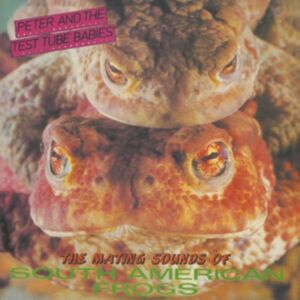 Captain Oi! The Mating Sounds Of The South American Frogs Captain Oi! The Mating Sounds Of The South American Frogs
