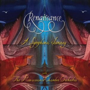 Symphonic Rock Recordings A Symphonic Journey: With The Renaissance Chamber Orchestra Symphonic Rock Recordings A Symphonic Journey: With The Renaissance Chamber Orchestra