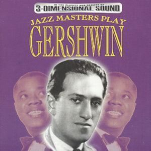 Avid Jazz Masters Play Gershwin Avid Jazz Masters Play Gershwin