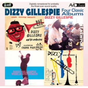 Avid Jazz Four Classic Albums: Dizzy Gillespie & His Orchestra/at port/world Statesman/... Avid Jazz Four Classic Albums: Dizzy Gillespie & His Orchestra/at port/world Statesman/...