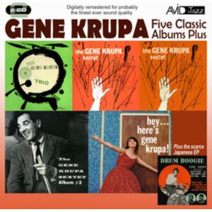 Avid Jazz Five Classic Albums Plus: Gene Krupa Sextet 1, 2 & 3/hey, Here'S Gene Krupa/gene Krupa Trio Avid Jazz Five Classic Albums Plus: Gene Krupa Sextet 1, 2 & 3/hey, Here'S Gene Krupa/gene Krupa Trio