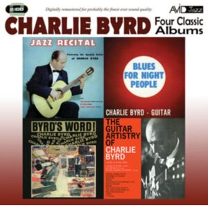 Avid Jazz Four Classic Albums: Jazz Recital/blues For Night People/byrd'S Word!/guitar Artistry Avid Jazz Four Classic Albums: Jazz Recital/blues For Night People/byrd'S Word!/guitar Artistry