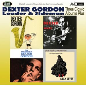 Avid Jazz Three Classic Albums Plus: Dexter Blows Hot And Cool/the Resurgence Of Dexter Gordon/... Avid Jazz Three Classic Albums Plus: Dexter Blows Hot And Cool/the Resurgence Of Dexter Gordon/...