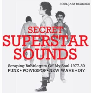 Soul Jazz Records Secret Superstar Sounds: Scraping Bubblegum Off My Soul 1977-80 Soul Jazz Records Secret Superstar Sounds: Scraping Bubblegum Off My Soul 1977-80
