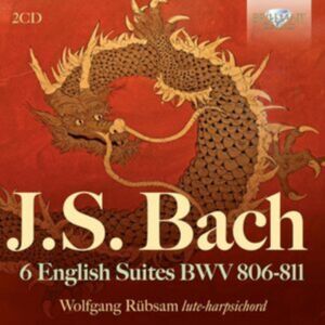 Brilliant Classics J.S. Bach: 6 English Suites Bwv 806-811 Brilliant Classics J.S. Bach: 6 English Suites Bwv 806-811