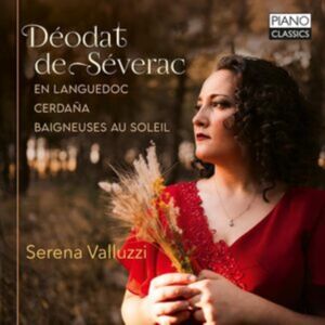 Piano Classics Déodat De Séverac: En Languedoc/cerdaña/baigneuses Au Soleil Piano Classics Déodat De Séverac: En Languedoc/cerdaña/baigneuses Au Soleil