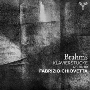 Aparte Brahms: Klavierstücke Op. 116-119 Aparte Brahms: Klavierstücke Op. 116-119