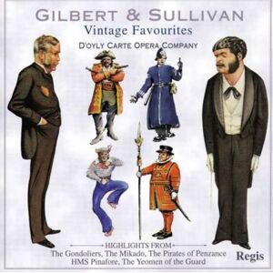 Regis Records Gilbert & Sullivan: Vintage Favourites Regis Records Gilbert & Sullivan: Vintage Favourites