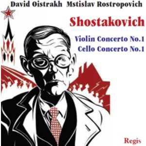 Regis Records Shostakovich: Cello Concerto No. 1/violin Concerto No. 1 Regis Records Shostakovich: Cello Concerto No. 1/violin Concerto No. 1