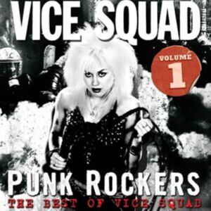 Last Rockers Records Punk Rockers: The Of Vice Squad Last Rockers Records Punk Rockers: The Of Vice Squad