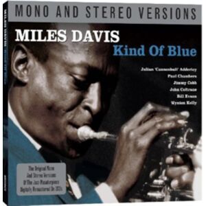 Not Now Music Kind Of Blue (Mono & Stereo Collector'S Edition) Not Now Music Kind Of Blue (Mono & Stereo Collector'S Edition)