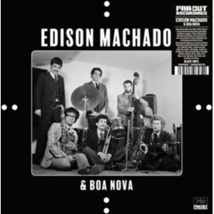 Far Out Edison Machado & Boa Nova Far Out Edison Machado & Boa Nova